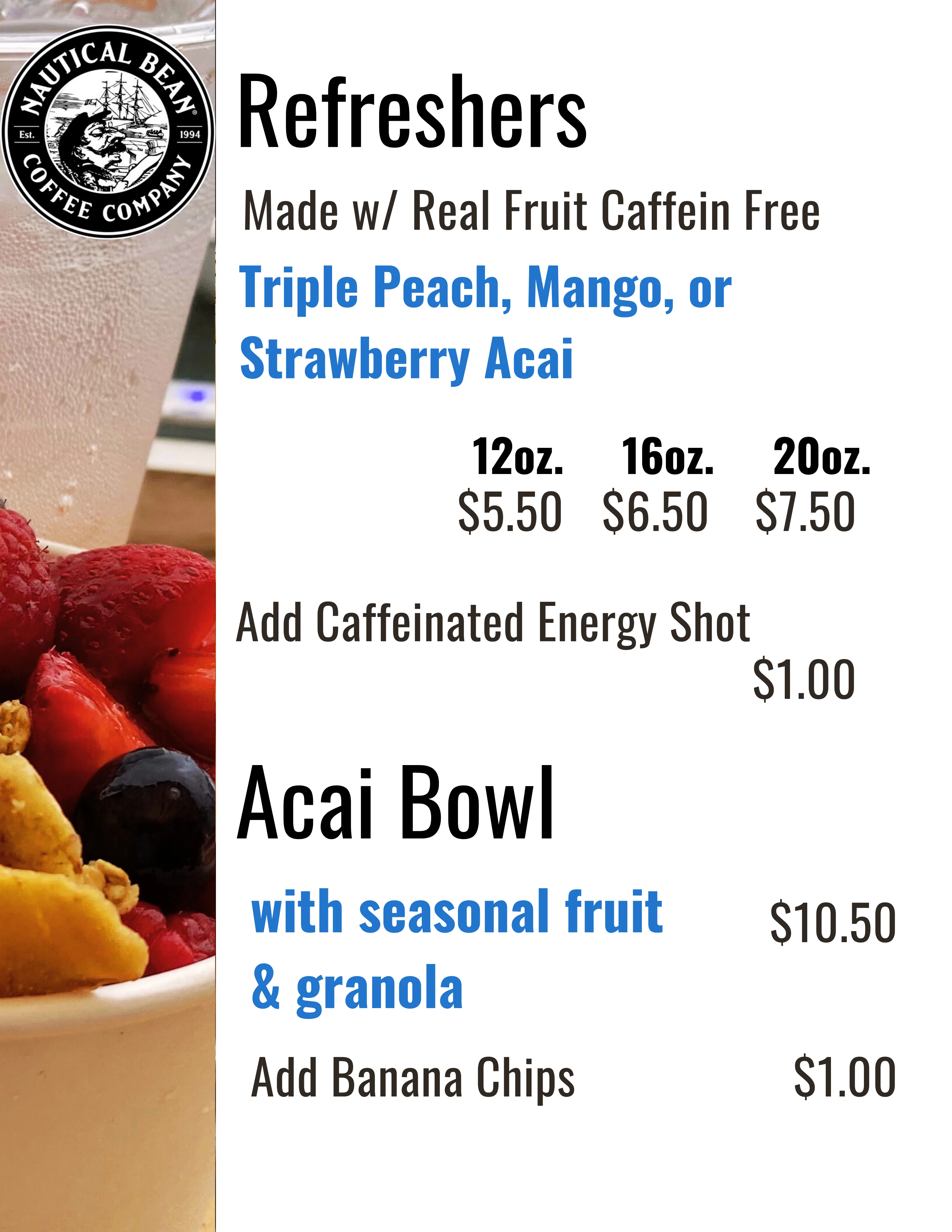 Refreshers and Acai Bowl